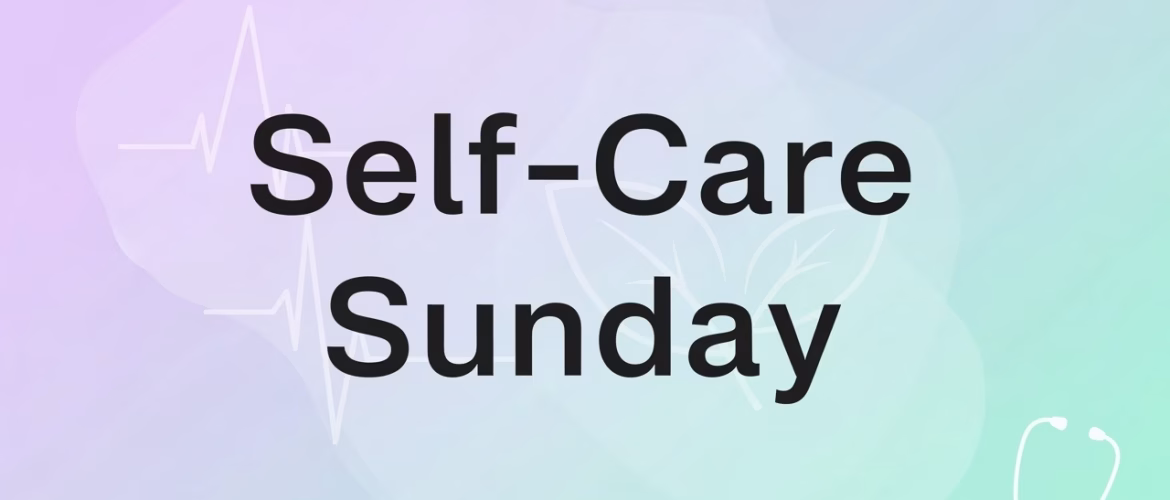 Self Care Sunday