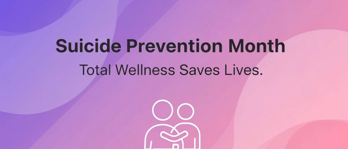 Total wellness suicide prevention month